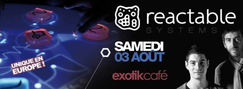 REACTABLE SYSTEMS # EXOTIK CAFE