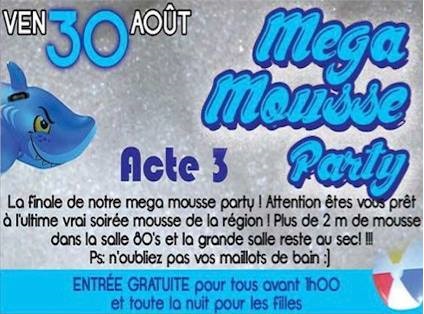 Mega mousse party acte 3