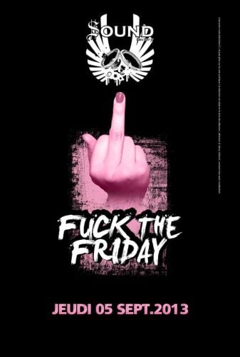 FUCK THE FRIDAY