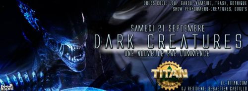 DARK CREATURES ★ UNE NOUVELLE ÈRE COMMENCE