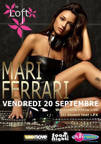 DJ MARI FERRARI @ LE LOFT: 20.09.13 by DJ abdell