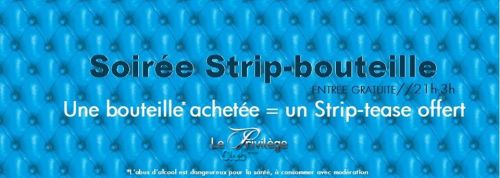 Soirée Strip-bouteille