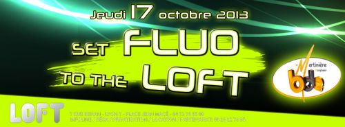 set FLUO to the LOFT