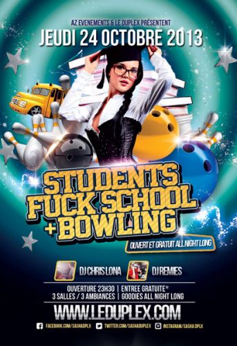 FUCK SCHOOL OPEN BOWLING