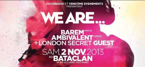 Cocobeach & Vendôme = WE ARE… MINUS ! w/ BAREM, AMBIVALENT (live) & more…