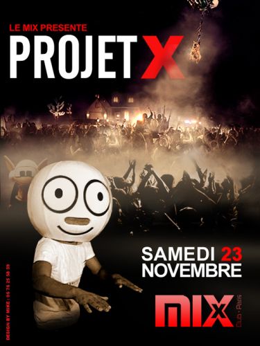 Projet X @ Mix Club Paris