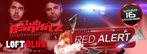 RED ALERT with Club Banditz