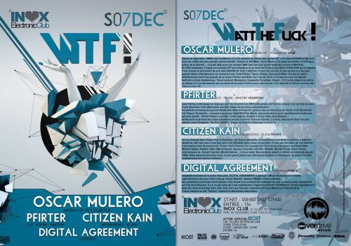 WATT THE FUCK ! : OSCAR MULERO / PFIRTER / CITIZEN KAIN / DIGITAL AGREEMENT