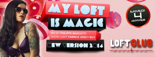 MY LOFT IS MAGIC ☆ New Version 2014