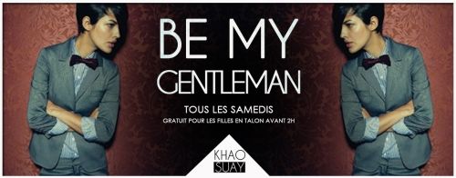 Be MY GENTLEMAN ..