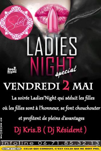 Ladies Night La soirée Ladies’Night qui séduit les filles. Une soirée où les filles sont à l’honneur