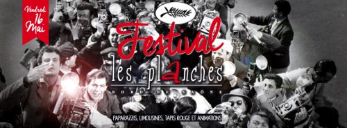 Le FESTIVAL DES PLANCHES vendredi 16 mai à partir de 19H00