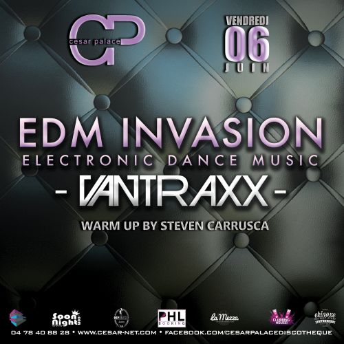 EDM INVASION BY DJ VANTRAXX