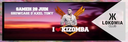 I LOVE KIZOMA // SHOWCASE D’AXEL TONY