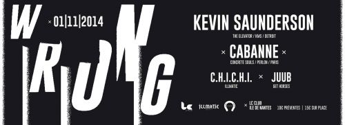 WRONG – KEVIN SAUNDERSON / CABANNE / JUUB / C.H.I.C.H.I.