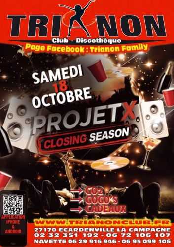 Soirée PROJET X Closing Season