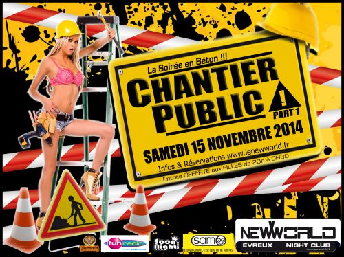 CHANTIER PUBLIC !