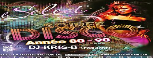 LA SOIRÉE DISCO ANNÉE 80 & 90´s Warm-Up & Club by ☊ Dj Kris.B ☊. @ Select Club   + + ENT