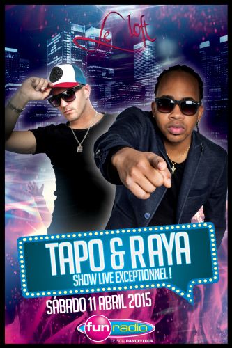 TAPO & RAYA – Show Live Exceptionnel