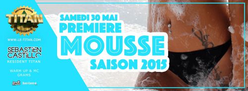 ★ PREMIERE MOUSSE DE LA SAISON ★