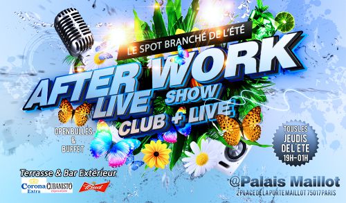 After Work Show Live déjanté au Palais Maillot (terrasse)