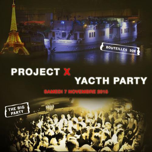 PROJET X YACHT THE BIG PARTY