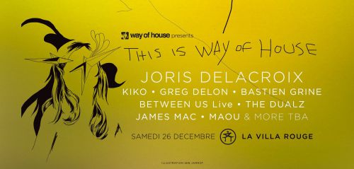 Joris Delacroix & WOH Crew @ La Villa Rouge