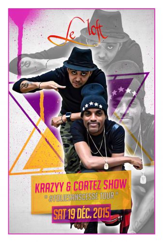 KRAZYY & CORTEZ SHOW – FolieSansCesse Tour