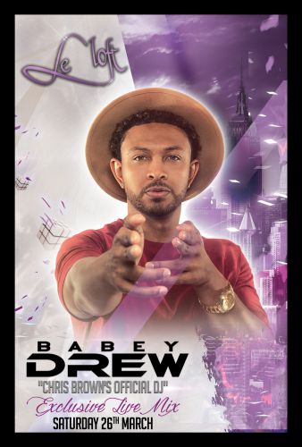 BABEY DREW : CHRIS BROWN’s Official DJ – Exclusive Live Mix