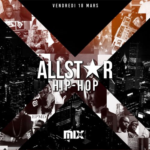 HIP HOP ALL STAR @MIX CLUB PARIS