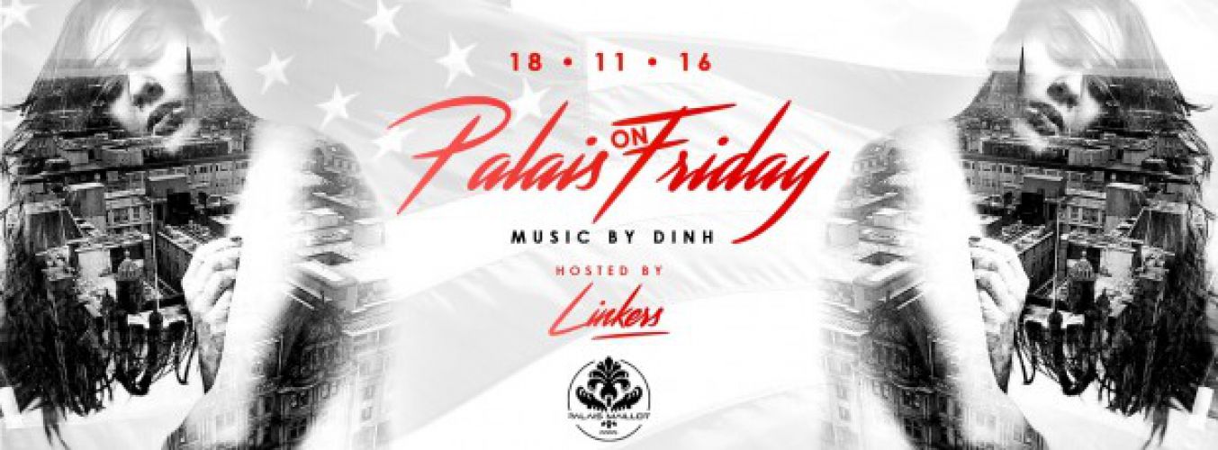 Palais on Friday