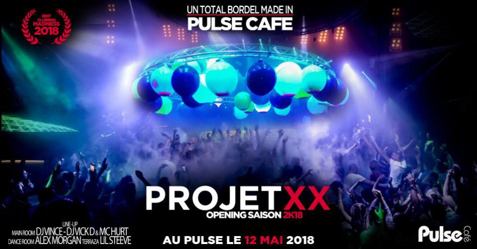 Projet XX opening 2k18