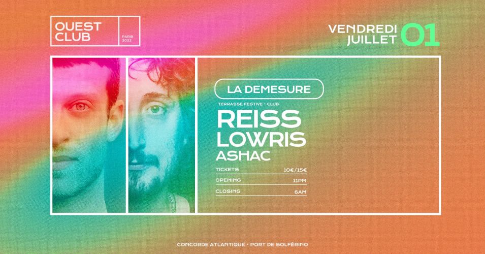 Démesure Ouest Club — Reiss, Lowris, Ashac