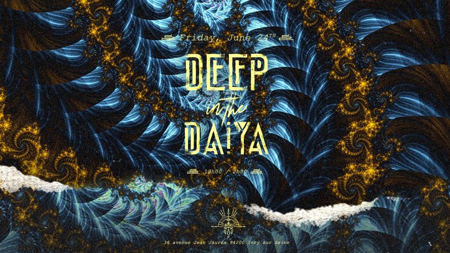 DEEP IN THE DAIYA