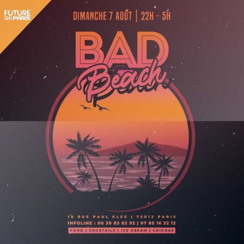 Bad Beach – Entrée Gratuite !