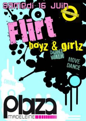 Flirt Boyz ‘ Girlz – Spéciale Plaza