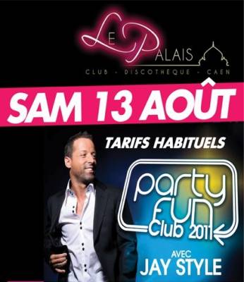 Party Fun club 2011 Avec Jay Style