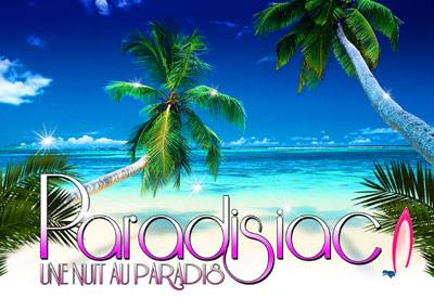 Paradisiac (open bar total avant 1H)