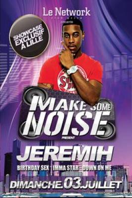 Make Some Noise With JEREMIH SHOWCASE