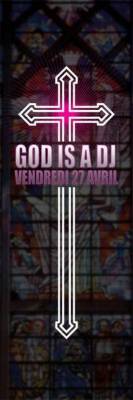 God Is A Dj