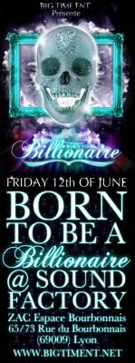 BORN TO BE A BILLIONAIRE 7