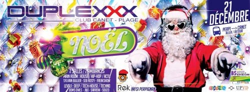 NOEL ENCHANTE @ DUPLEXXX  Samedi 21 Décembre