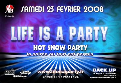 Life is a Party fait la Hot Snow Party