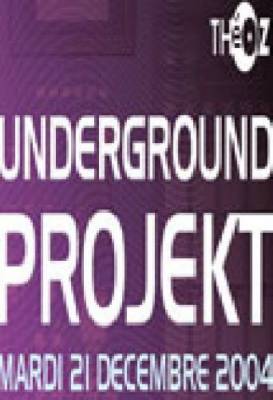 UNDERGROUND PROJEKT