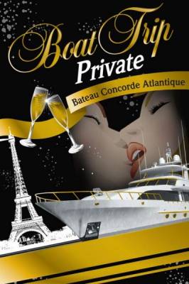 Boat Trip – Spéciale Private !