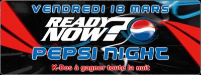 Soirée « ready now? » pepsi night