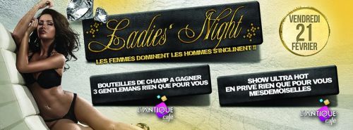 LADIES NIGHT « les femmes dominent … les hommes s’inclinent « 