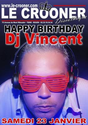 Happy birthday Dj Vincent