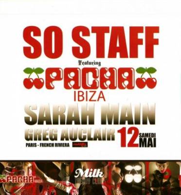 So Staff feat. Pacha Ibiza / Sarah Main ‘ Greg Auclair !