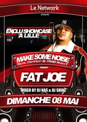 Make Some Noise SHOW CASE with FAT JOE